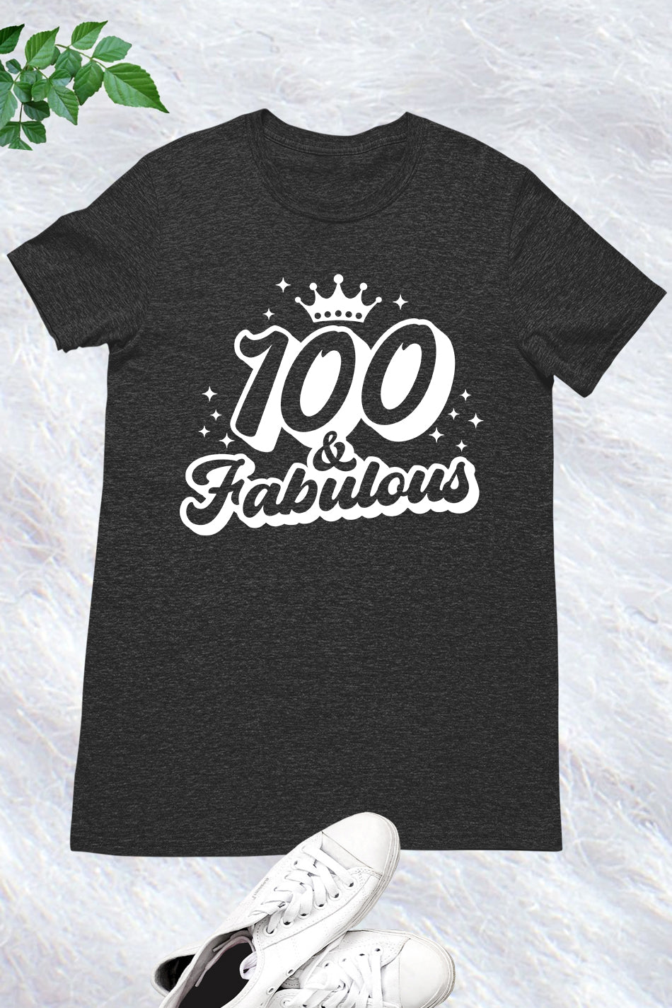 100 and Fabulous Birthday Shirts