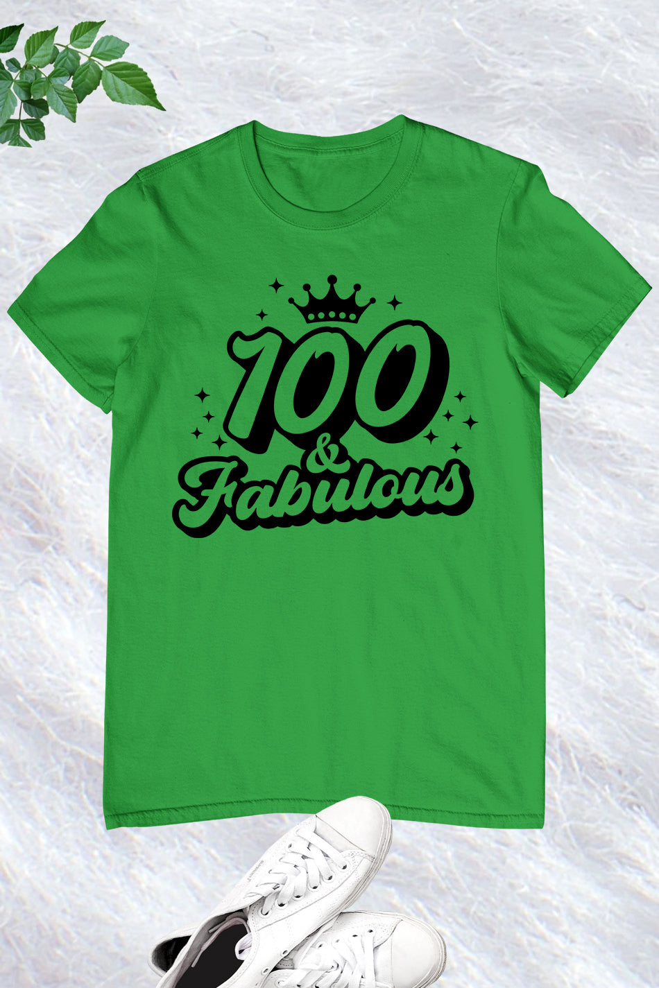 100 and Fabulous Birthday Shirts