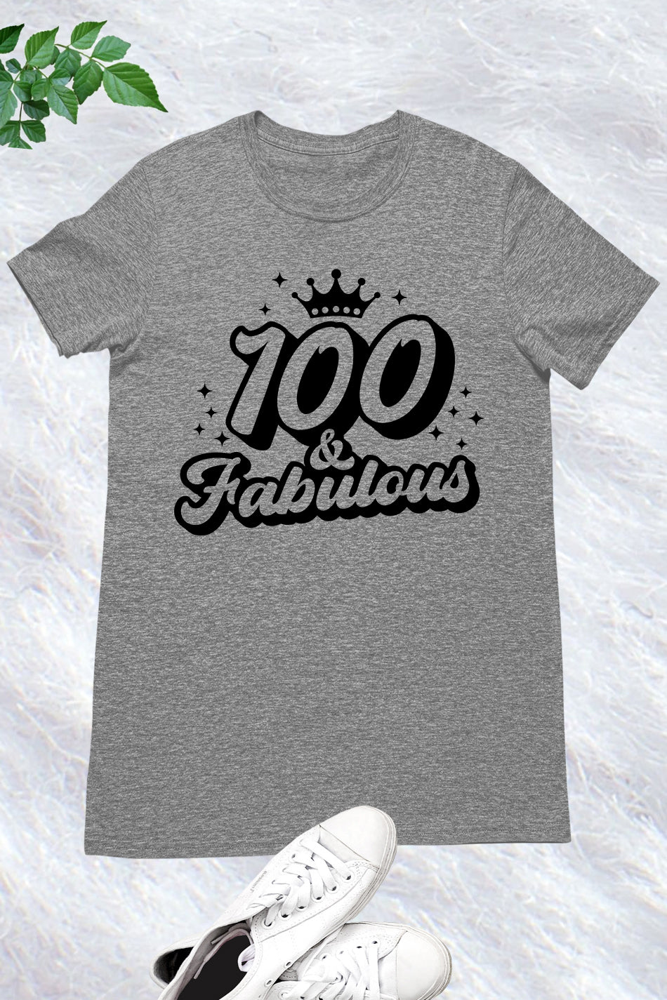 100 and Fabulous Birthday Shirts