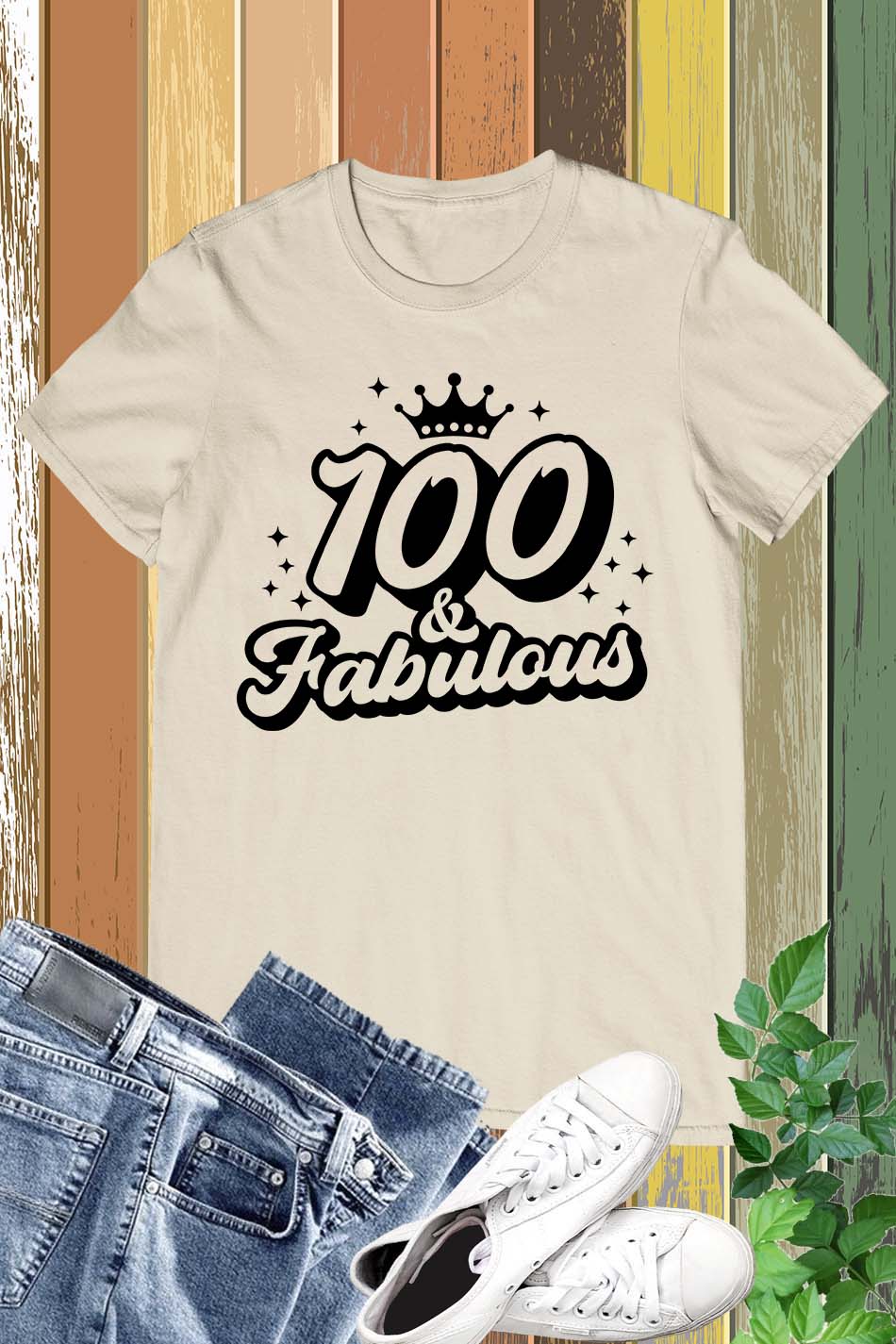 100 and Fabulous Birthday Shirts