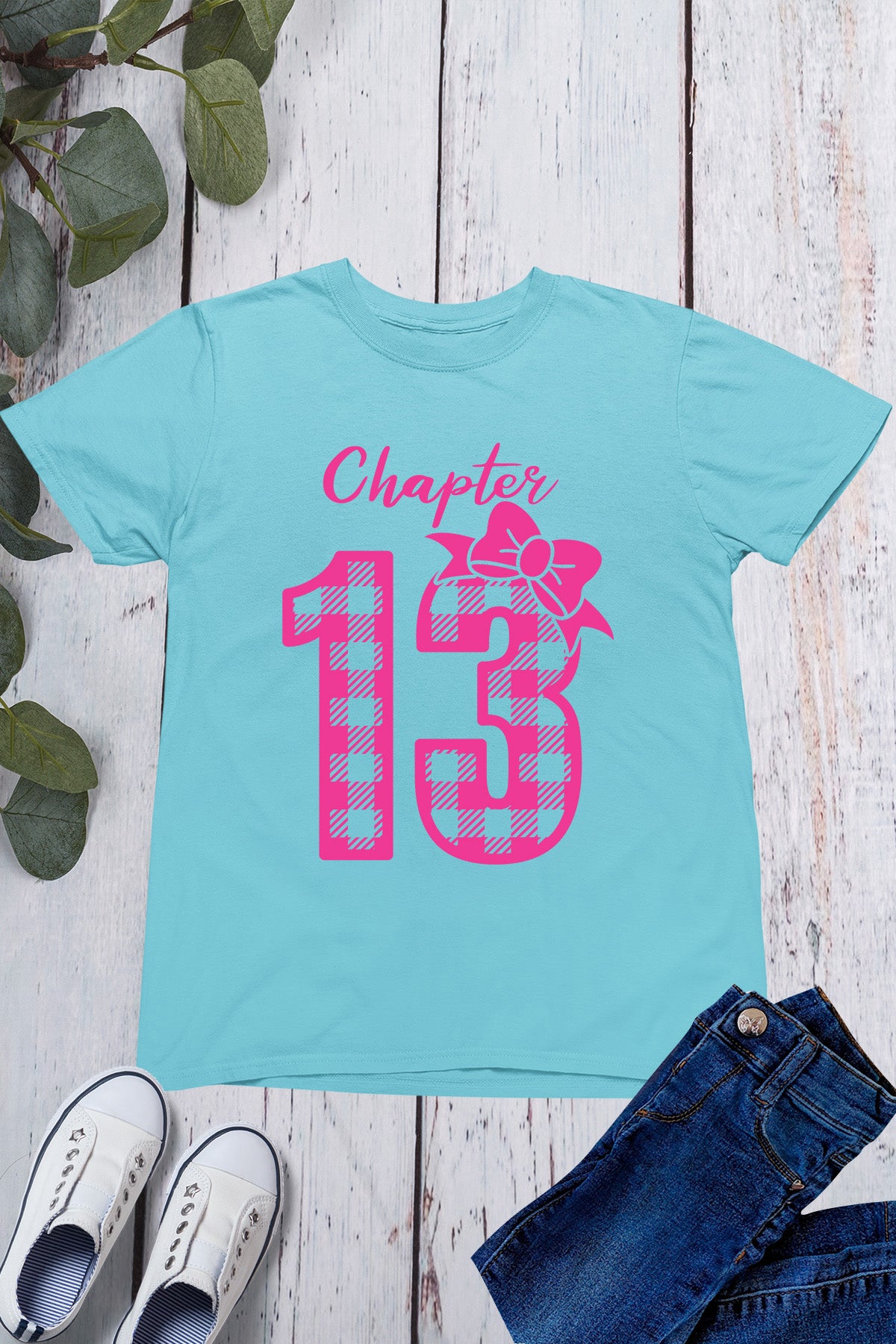 Chapter 13 Birthday Shirt