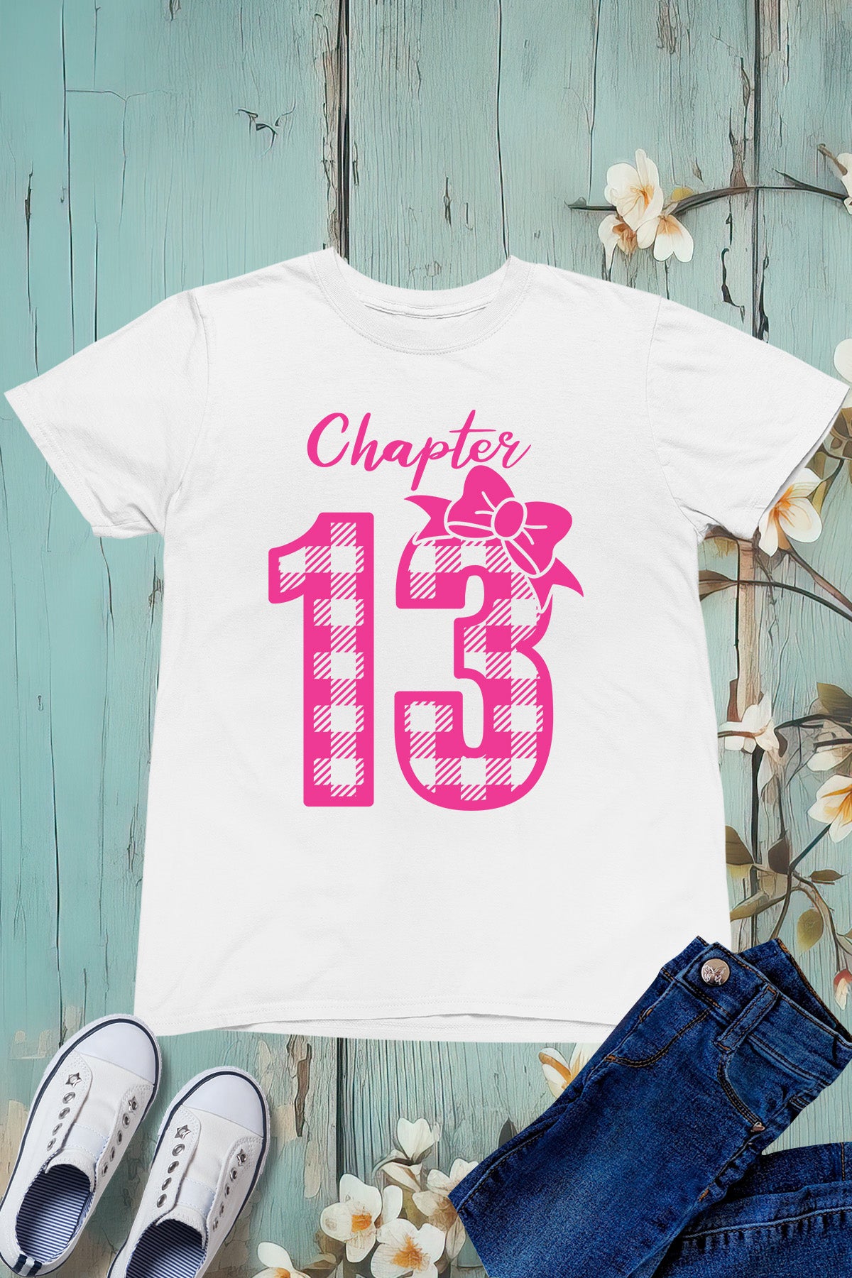 Chapter 13 Birthday Shirt