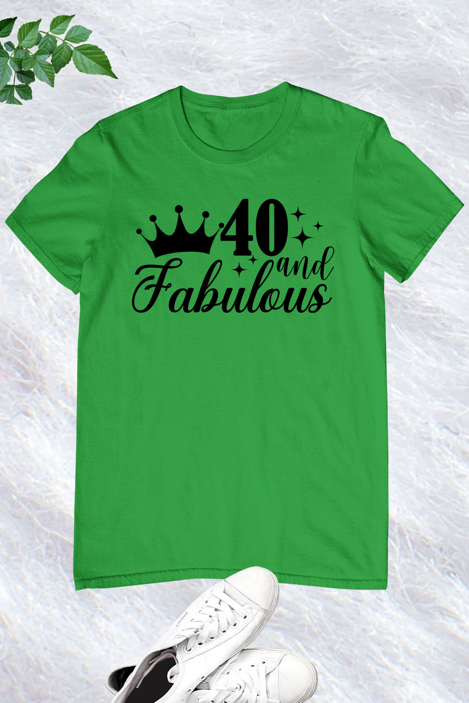 Forty and Fabulous Birthday T Shirt