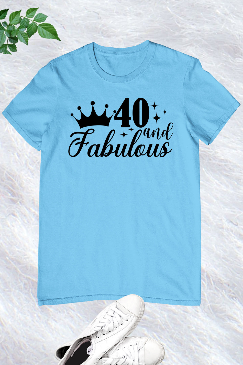 Forty and Fabulous Birthday T Shirt