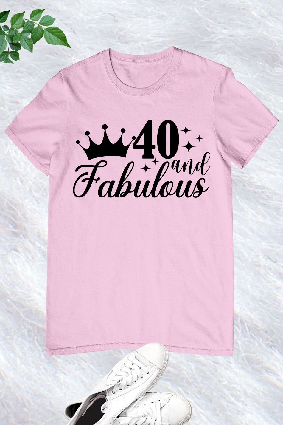 Forty and Fabulous Birthday T Shirt