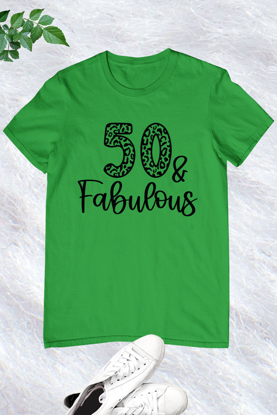 50 and Fabulous Birthday T Shirt