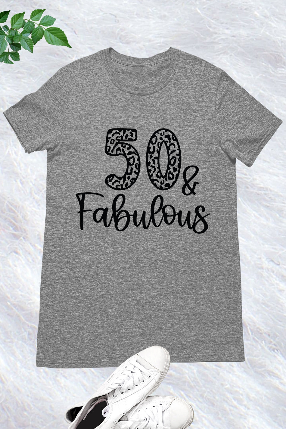 50 and Fabulous Birthday T Shirt