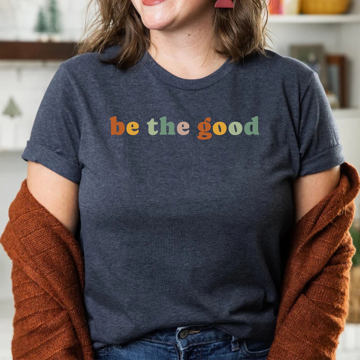 Be The Good Retro Cute Preschool Kindergarten Teacher Lover T Shirt