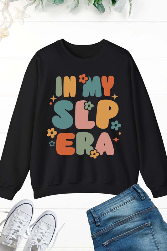 Speech Language Pathology My Era Sweatshirts