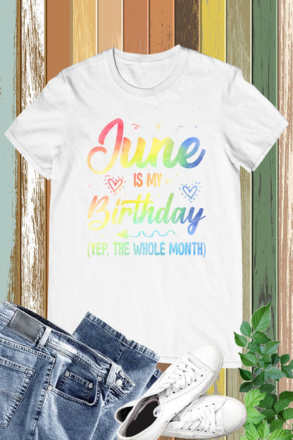 June is My Birthday Shirt