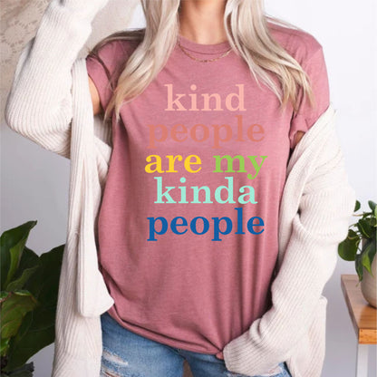 Kind People Are My Kinda People Kindergarten Preschool Teacher Shirt