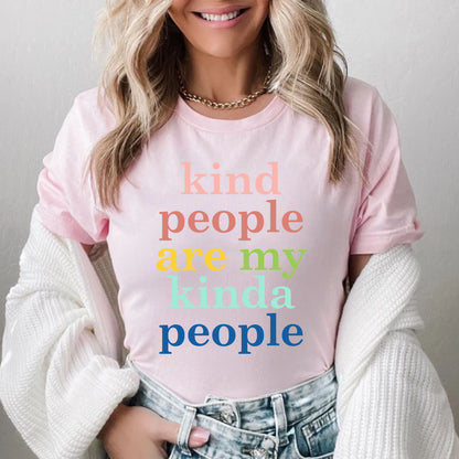 Kind People Are My Kinda People Kindergarten Preschool Teacher Shirt