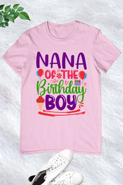 Nana of The Birthday Boy Shirt