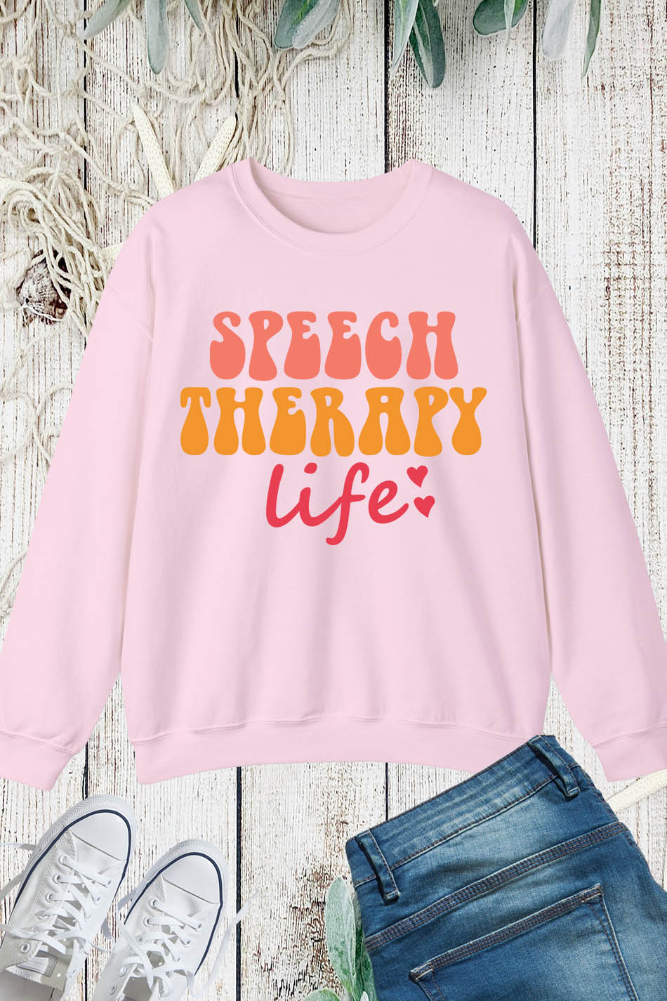 Speech Therapy Sweatshirts Therapist Life