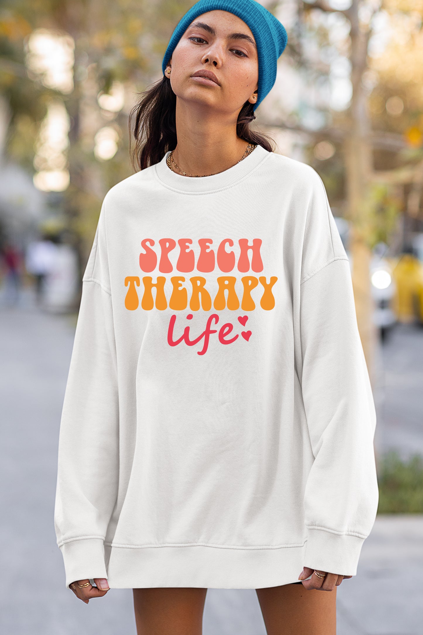 Speech Therapy Sweatshirts Therapist Life