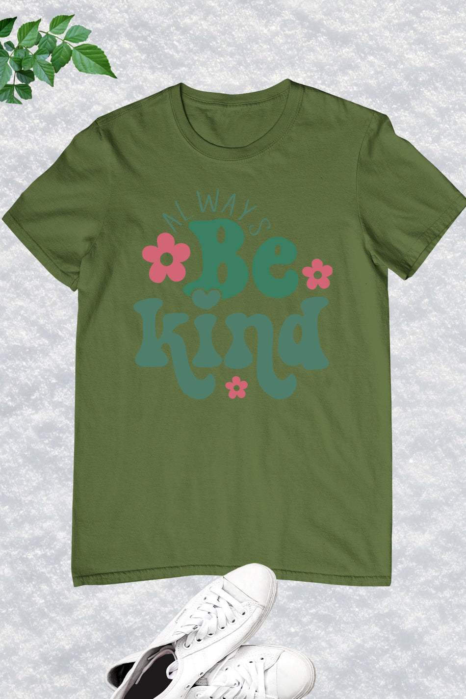 Always Be Kind Teacher T Shirt