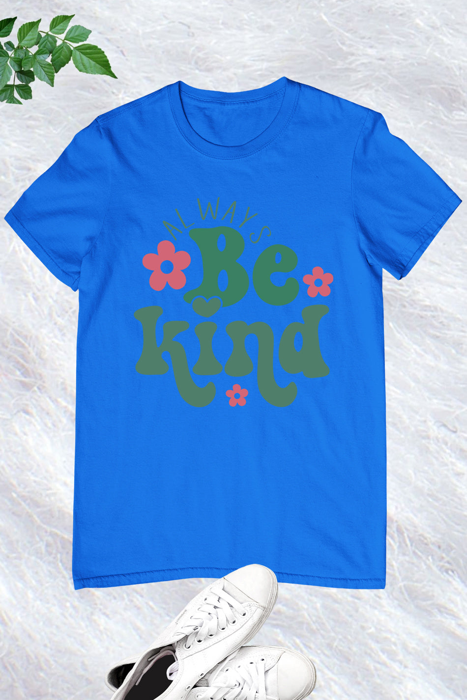 Always Be Kind Teacher T Shirt