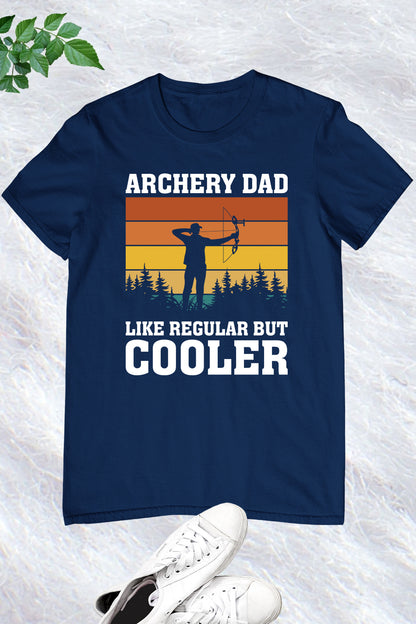 Archery Hunting Shirt Dad Like Regular But Cooler Tee