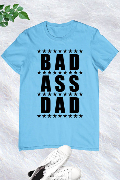 Bad A Dad Men's T Shirt