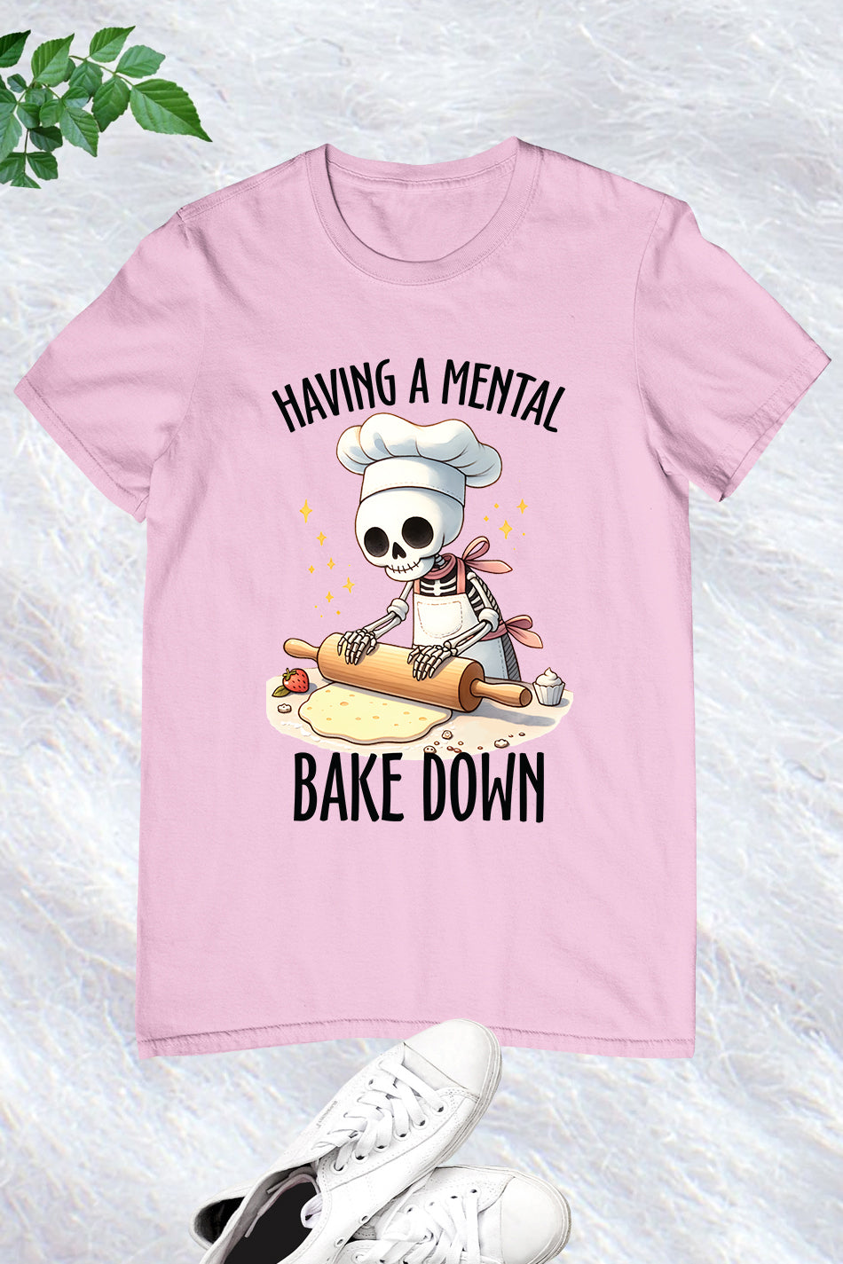 Having a Mental Bake Down Skeleton Shirt