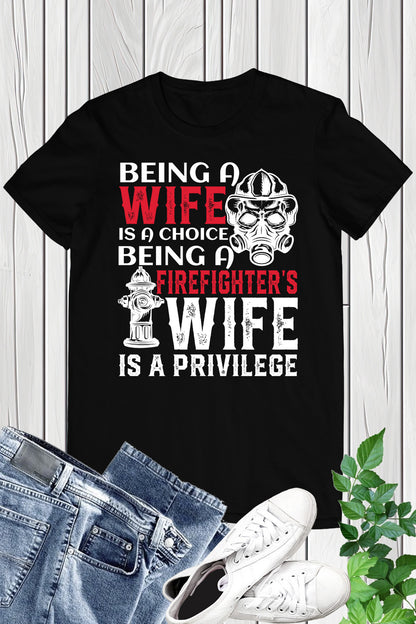 Being a Firefighter's Wife Funny Women's T Shirt