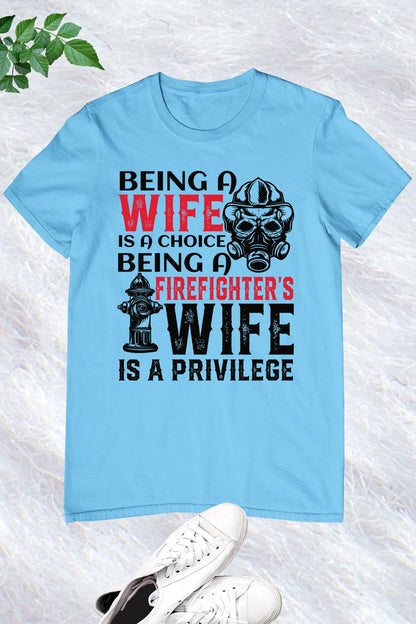 Being a Firefighter's Wife Funny Women's T Shirt