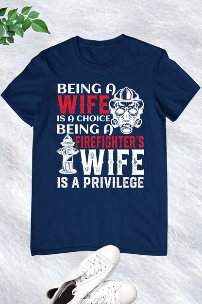 Being a Firefighter's Wife Funny Women's T Shirt