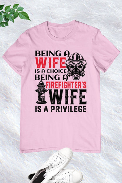 Being a Firefighter's Wife Funny Women's T Shirt