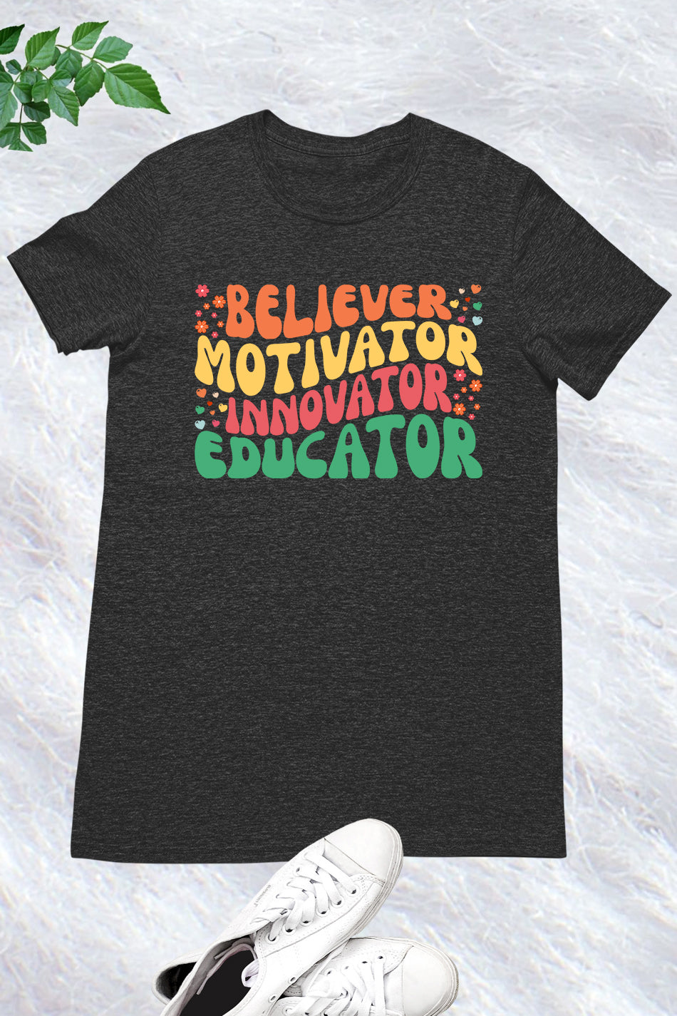 Believer Motivator Innovation Educator Shirts