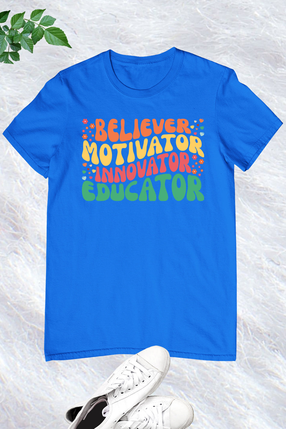 Believer Motivator Innovation Educator Shirts