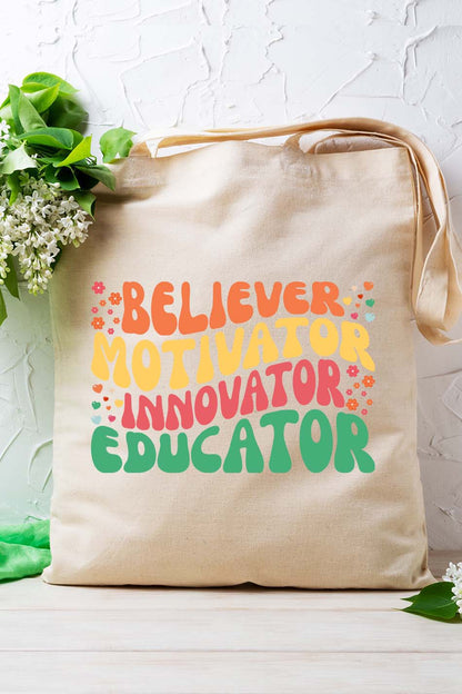 Believer Motivator Innovation Educator Tote Bag