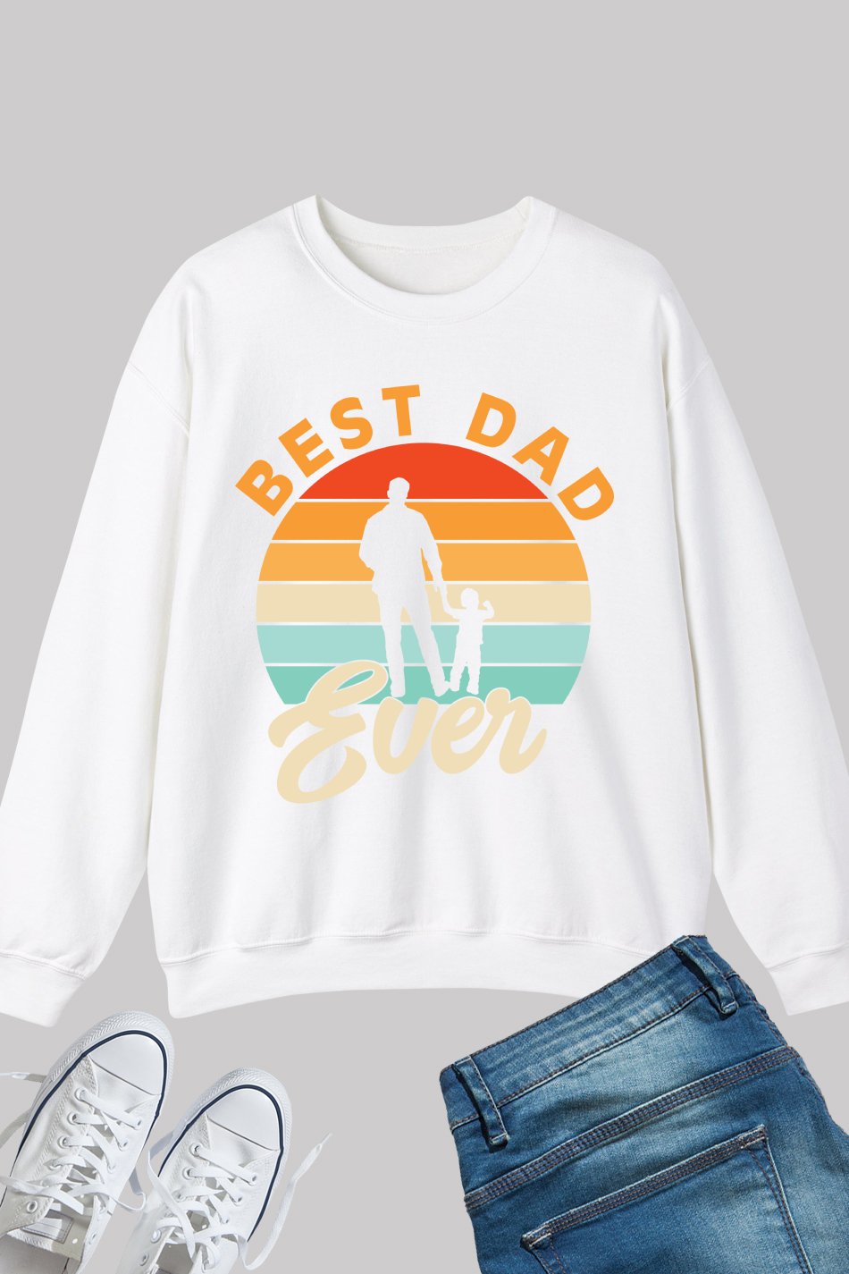 Best Father Ever Sweatshirt