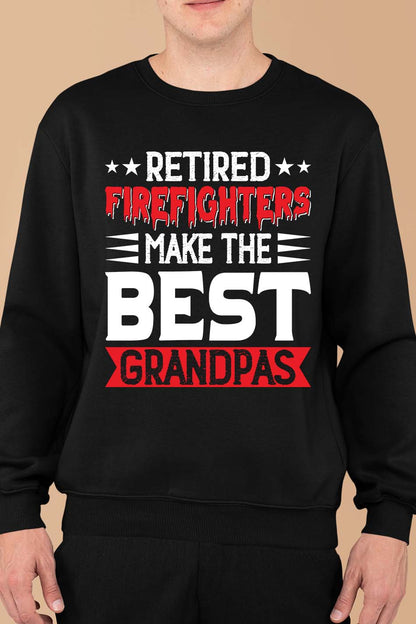 Retired Firefighters tee Grandpa Sweatshirt