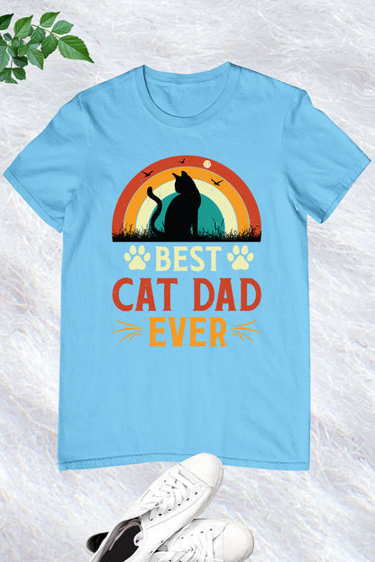 Best Cat Dad Ever T-Shirt