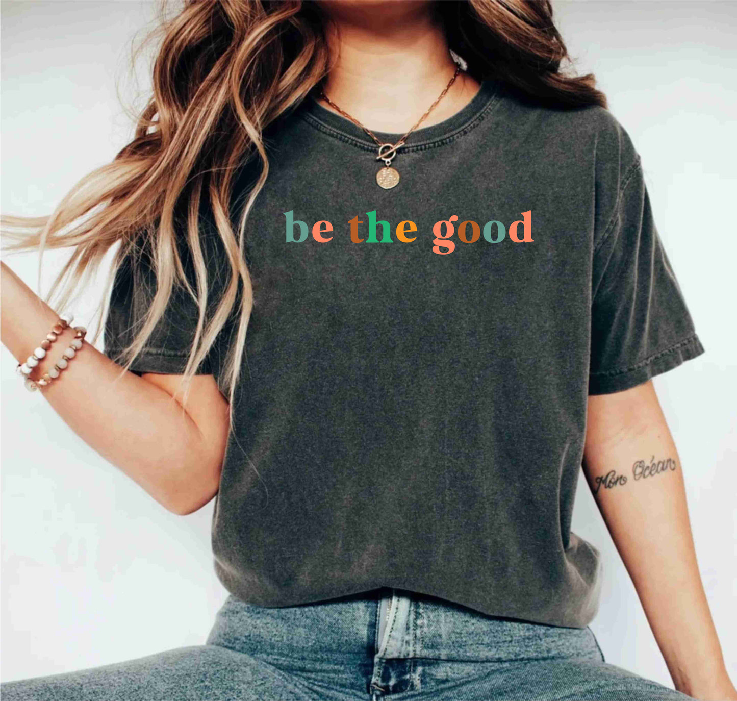 Be The Good Inspirational Positive Message Funny Teachers Lover Shirts