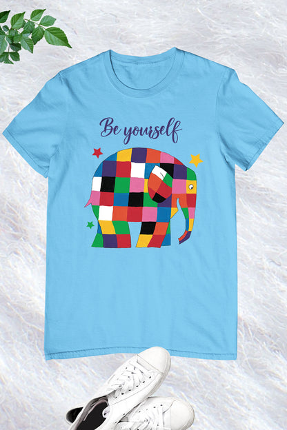 Be Yourself Elmer Theme Teacher T Shirt