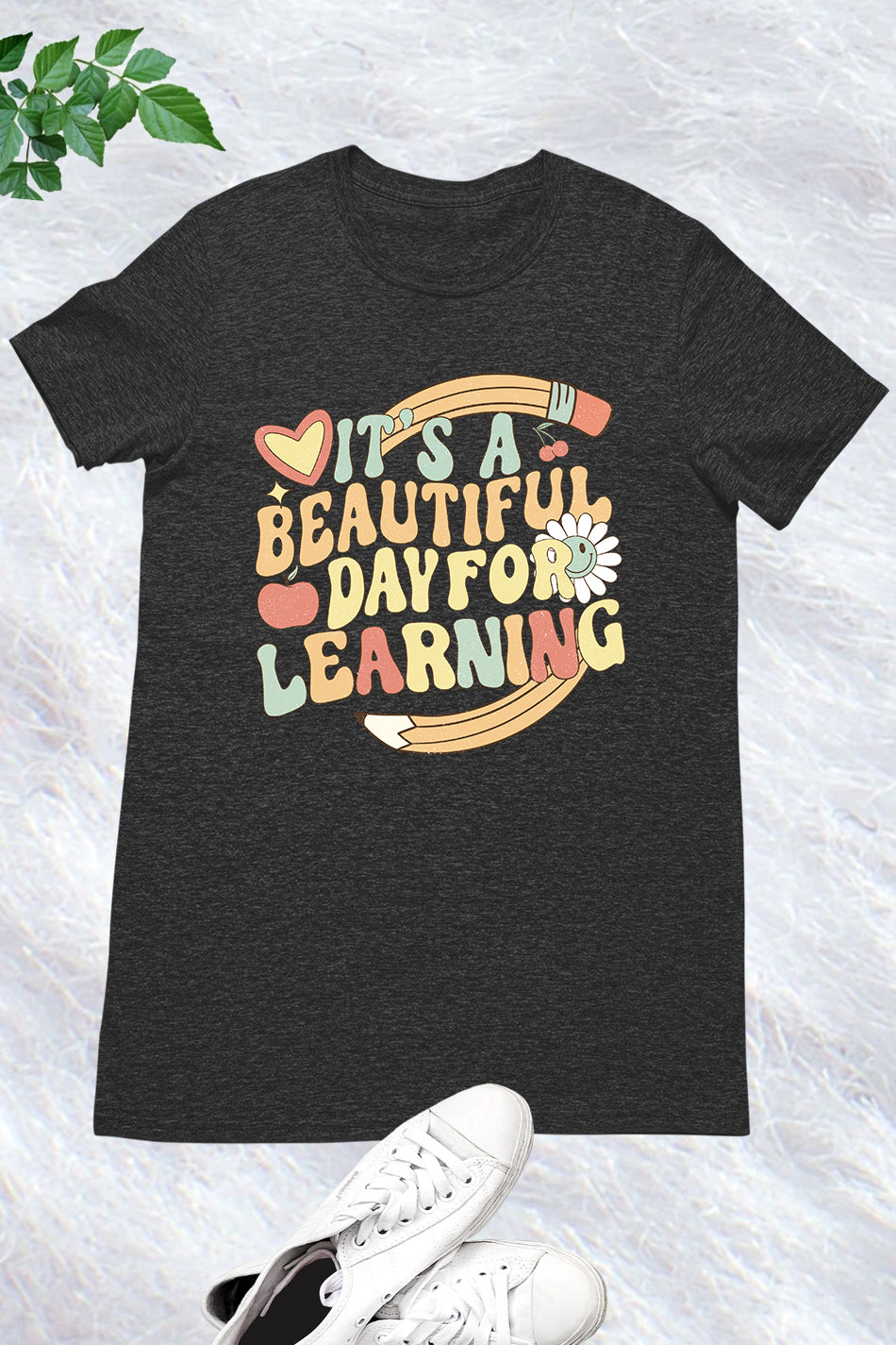 It's A Beautiful Day For Learning Shirt for Teacher