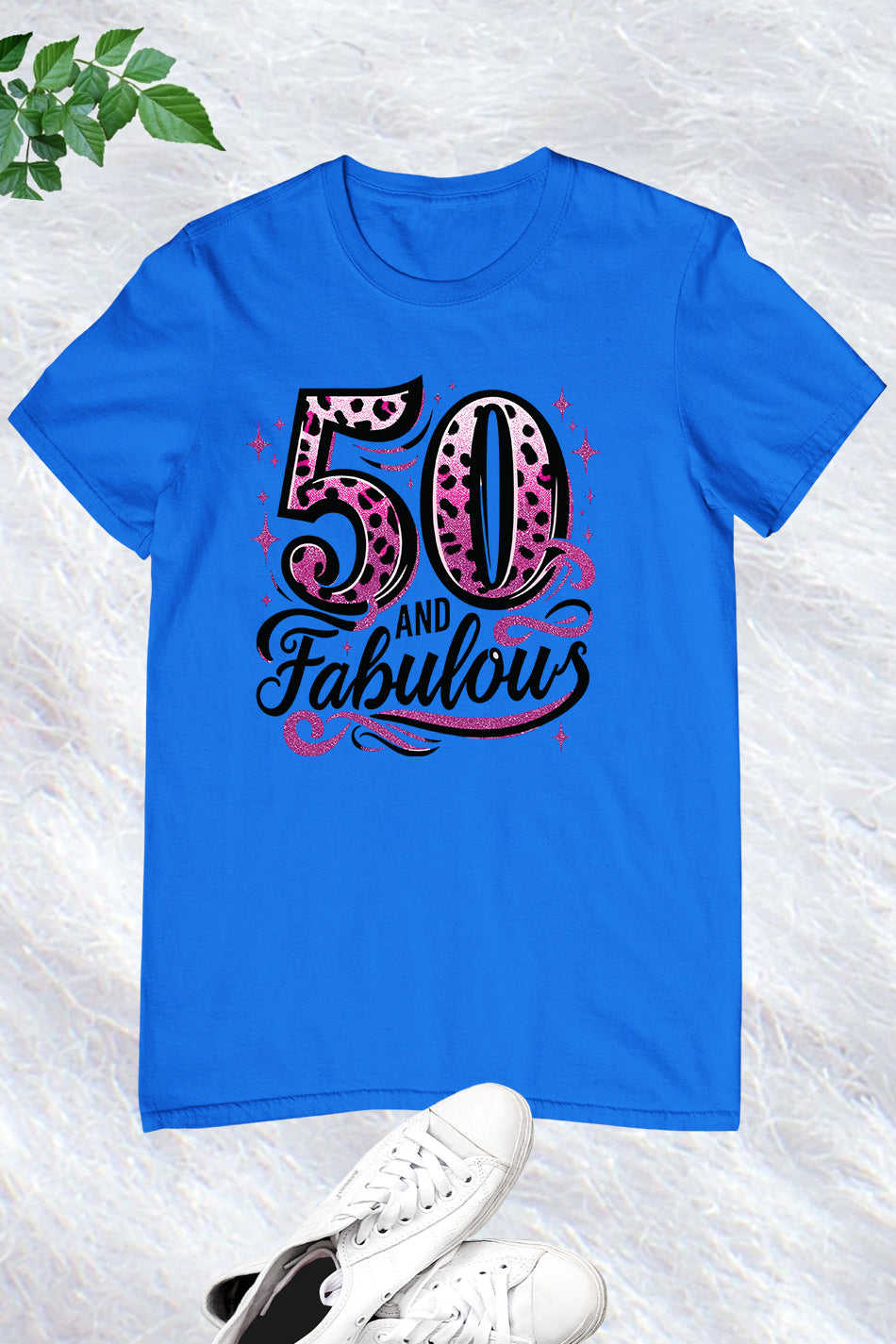 50 and Fabulous Birthday T Shirt