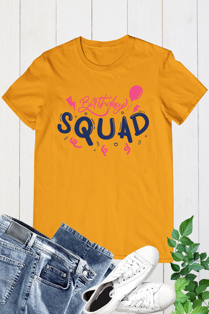 Birthday Squad Shirts