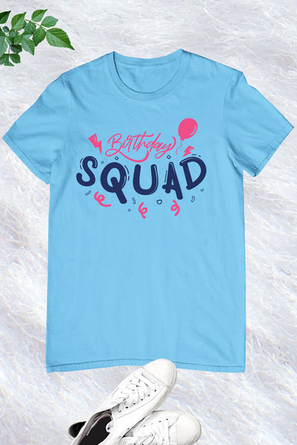 Birthday Squad Shirts