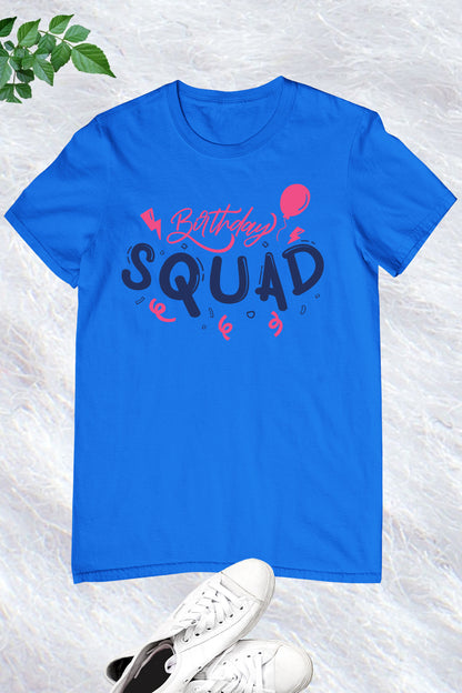 Birthday Squad Shirts