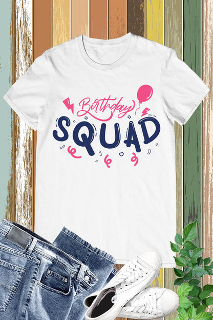 Birthday Squad Shirts