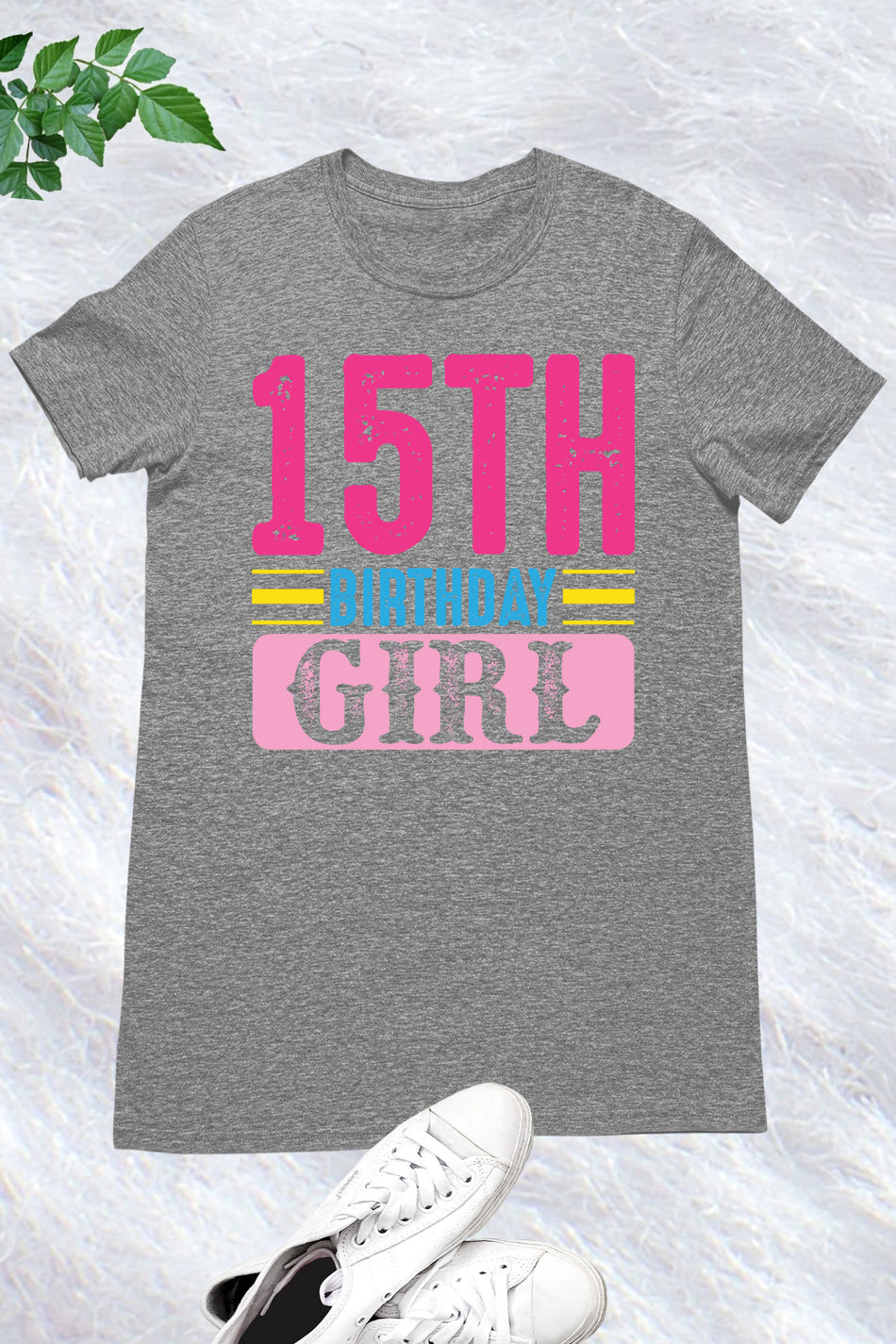 15th Birthday Girl Shirt