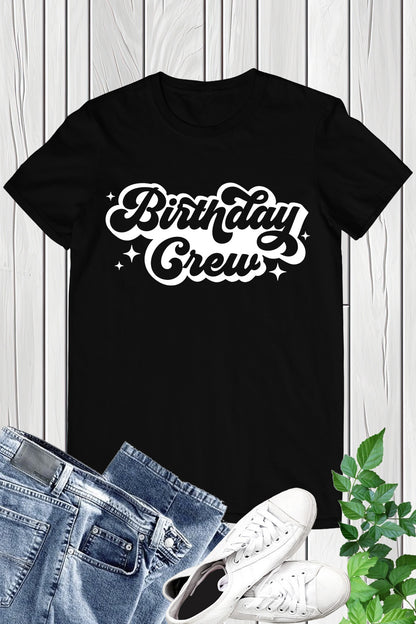 Birthday Crew Shirt