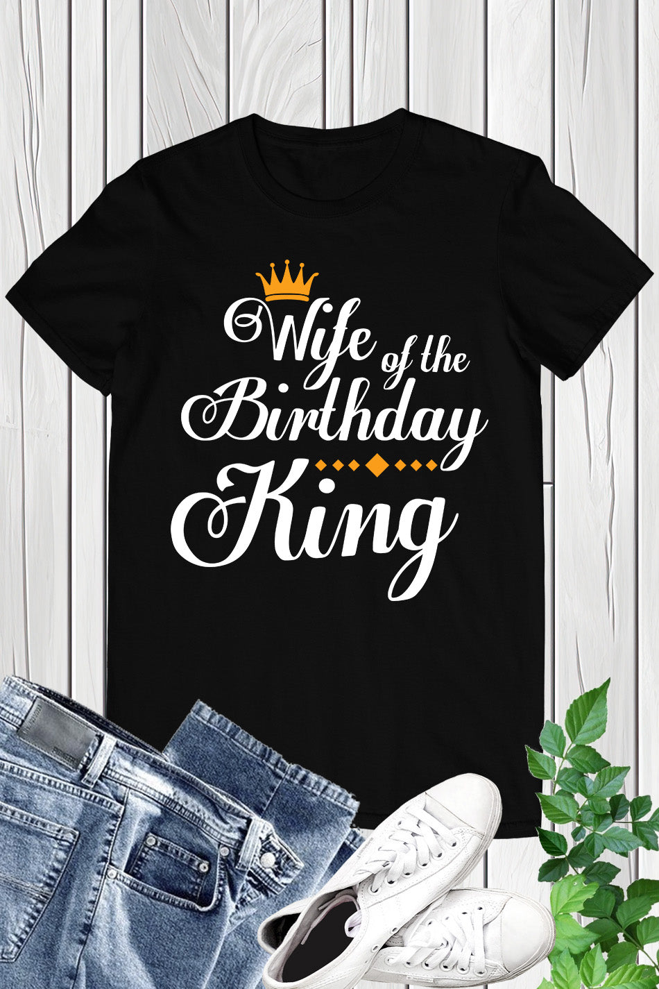 Wife Of the Birthday King Shirt