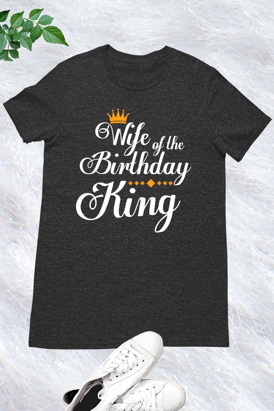 Wife Of the Birthday King Shirt