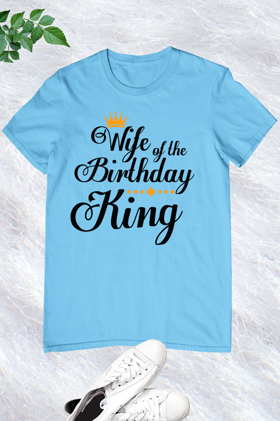 Wife Of the Birthday King Shirt