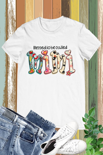 Blessed to Be Called Mimi Shirt