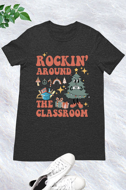 Rockin Around The Classroom Retro Teacher Christmas Shirt