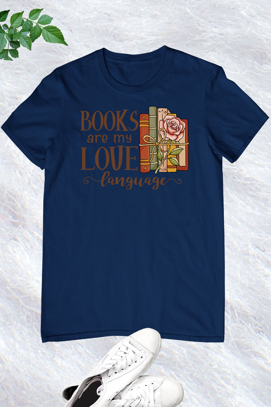 Books Are My Love Language T-Shirt